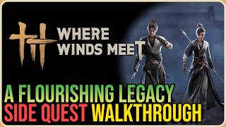 A Flourishing Legacy – Where Winds Meet