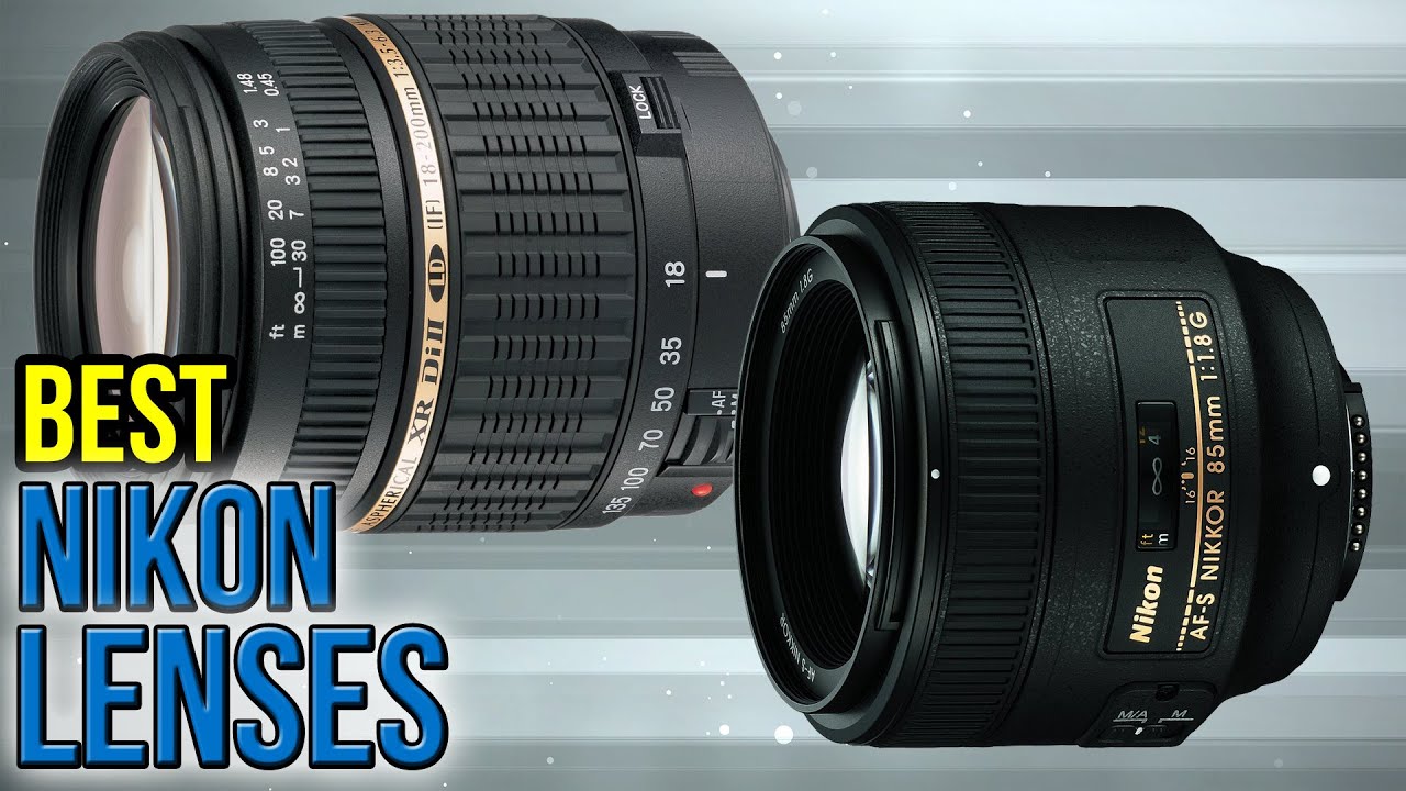 10 Best Nikon Lenses 2017 - YouTube