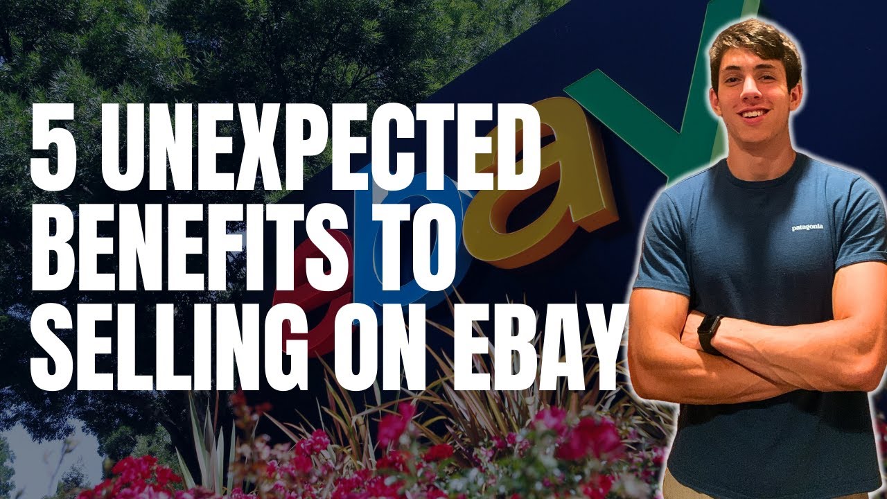 5 Unexpected Benefits To Selling On eBay YouTube