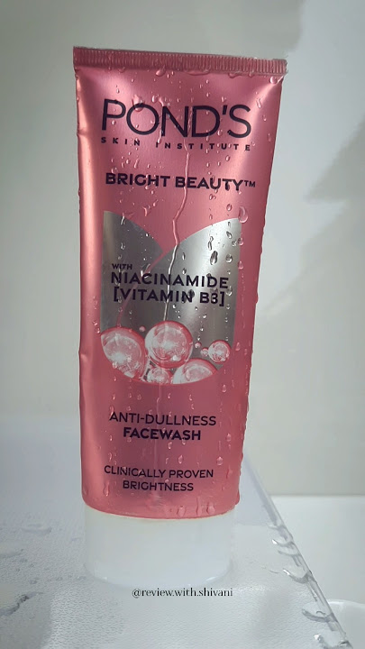 Best face wash in the market 🎀Ponds anti-dullness facewash with niacinamide(vitamin B3)