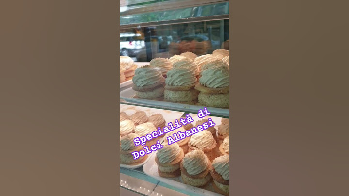 Dolci Albanesi Tirana #albania #turismo #dolci #ristorazione #tirana #divertimento #vacanze