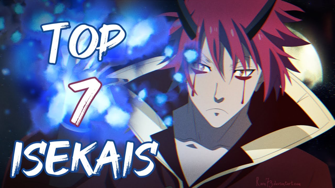 Top 7 mejores ISEKAIS del anime! - YouTube