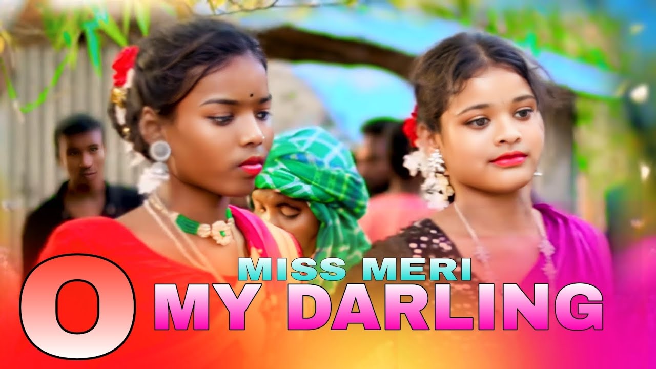 O MY DARLING//MISS MERI DINAJPUR BAPLA VIDEO 25 - YouTube
