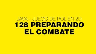 Java - Juego de rol 2D - 128 Preparando el combate