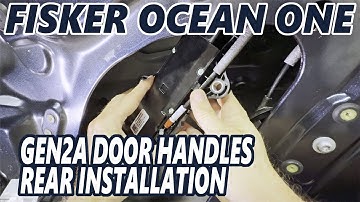 Fisker Ocean - GEN2A Door Handles Rear Installation