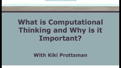 What is Computational Thinking and Why is it Important?