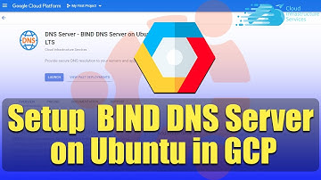 How to Install/Setup BIND DNS Server on Ubuntu 20.04 in GCP (Google Cloud 2-Click Setup)