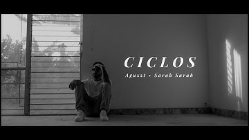 Ciclos (Official Video) - Aguzzt x SARAH SARAH x Jumpie Dickerson