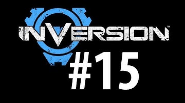 Inversion - Walkthrough Part 15 - Reversion [END] [No commentary] [PC]