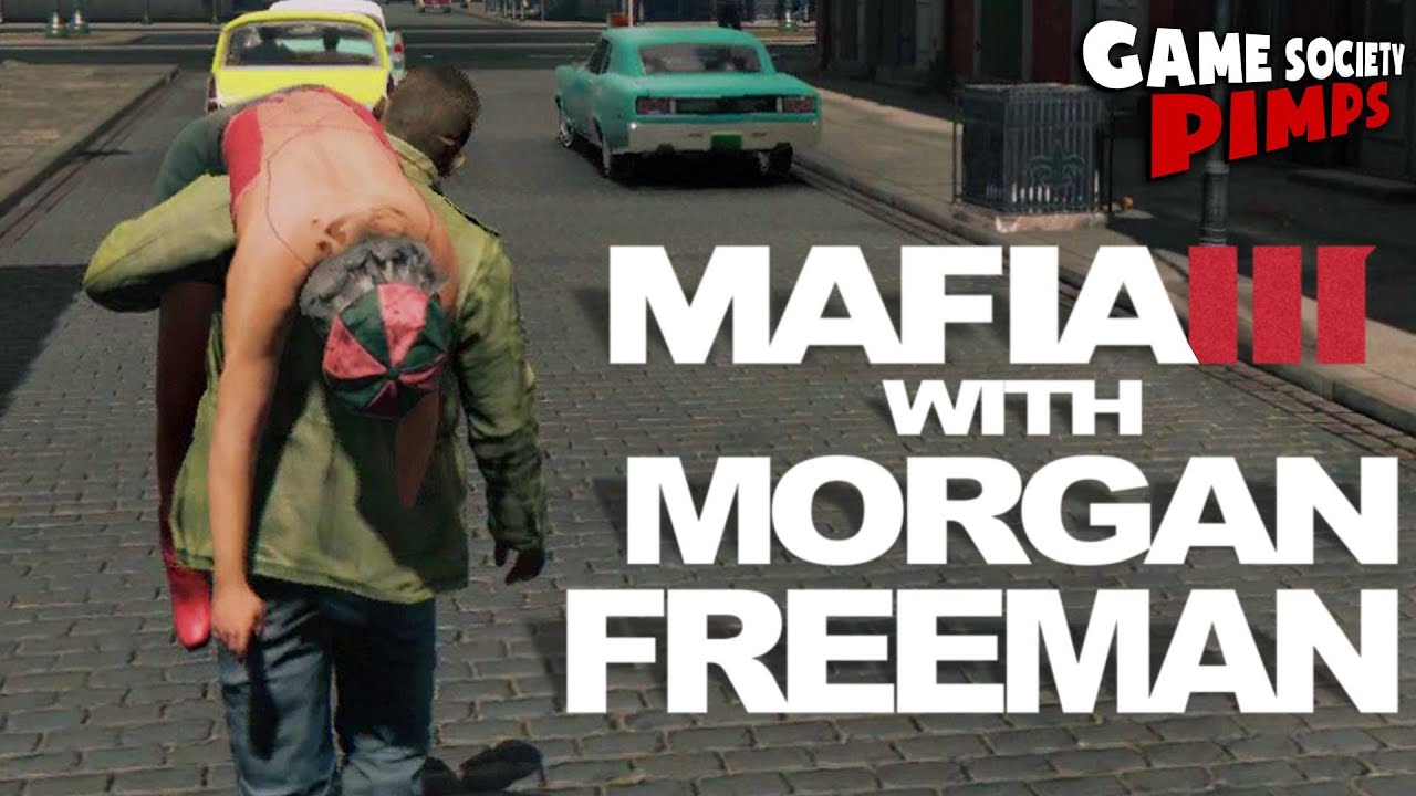 (Early Access) Mafia III With Morgan Freeman - GameSocietyPimps