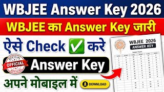 WBJEE Answer Key 2026 Released 🔥 | WBJEE 2026 l Answer Key Download | How to check WBJEE Answer Key