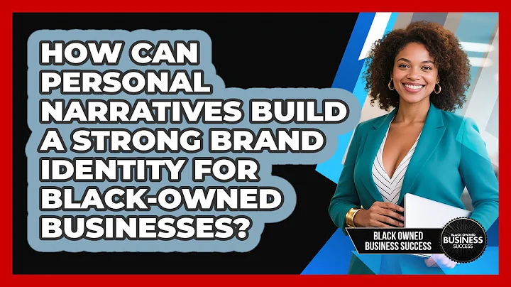 How Can Personal Narratives Build A Strong Brand Identity For Black-owned Businesses?