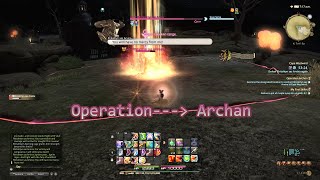 Final fantasy 14 --- Operation Archan🔥