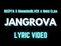 Skepta, ODUMODUBLVCK, Idris Elba ft. Tribal Mark - Jangrova (Lyrics)