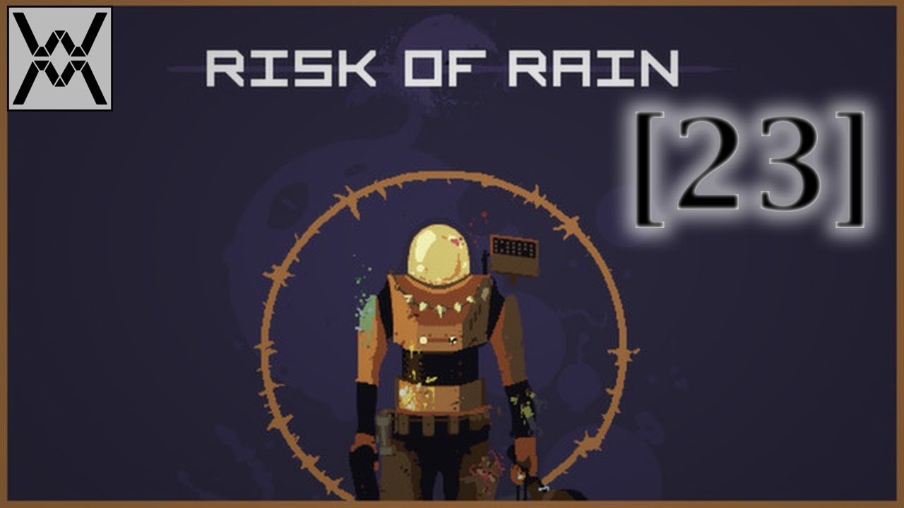Risk Of Rain [Эпизод 23] - стрим 18/01/2014