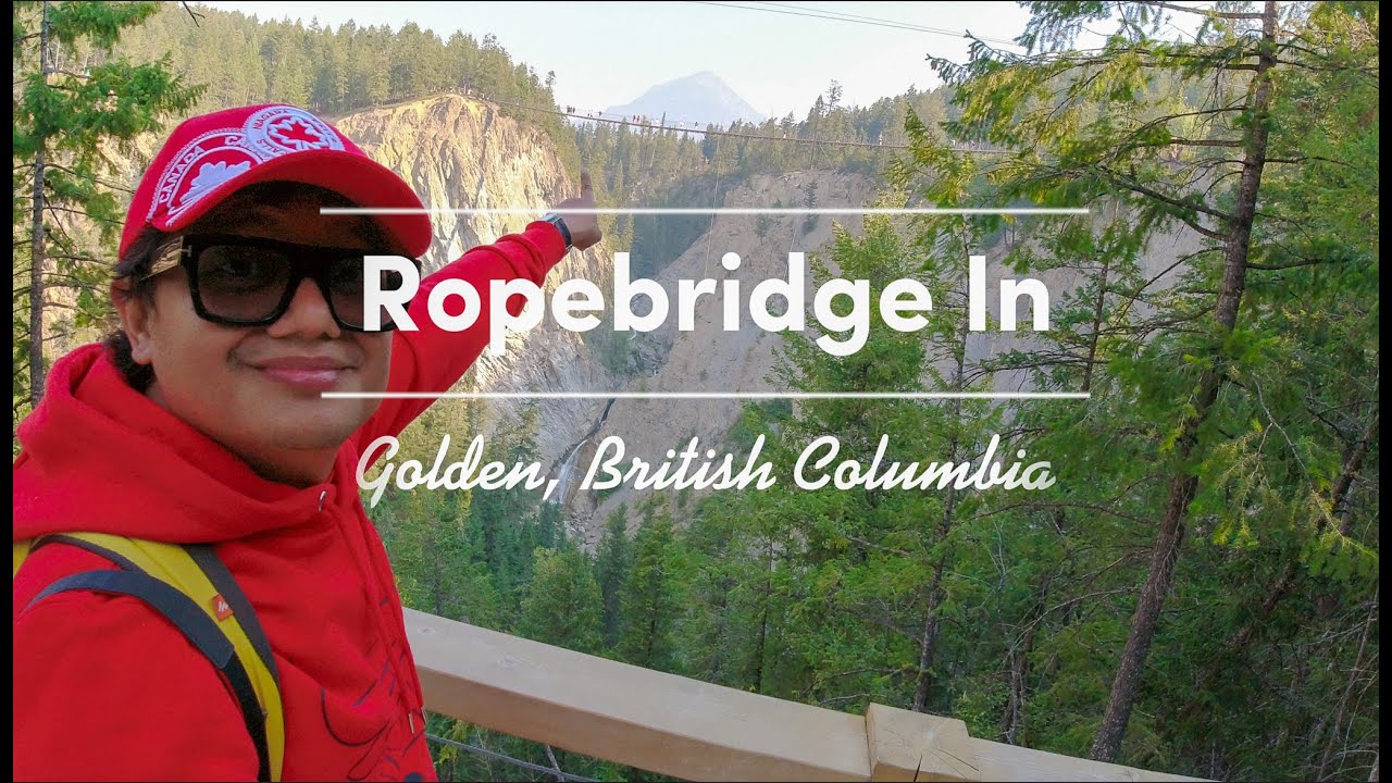 Scary Vertigo Inducing Rope Bridge Over A Canadian Canyon in Golden ...