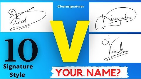V name signature style V letter signature style. your name sign or signature. V naam ka signature