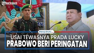 Download Lagu Usai Tewasnya Prada Lucky, Prabowo Peringatkan Hal ini Kepada Komandan Baru Saat Gelar Pasukan MP3 Download Lagu Usai Tewasnya Prada Lucky, Prabowo Peringatkan Hal ini Kepada Komandan Baru Saat Gelar Pasukan MP3