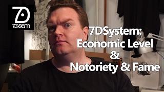 7DSystem: Economic Level and Notoriety & Fame