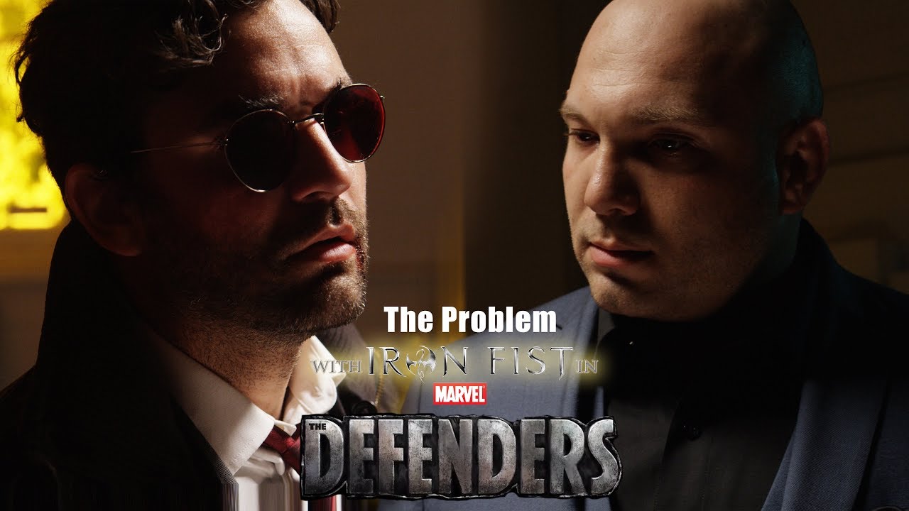 The Problem with IRON FIST in DEFENDERS