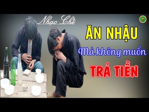 Video Nhạc Chế - ĂN NHẬU MÀ KHÔNG MUỐN TRẢ TIỀN - Đúng Thực... - youtube