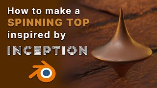 MAKE the Spinning Top from INCEPTION | Blender 2.92 screenshot 2