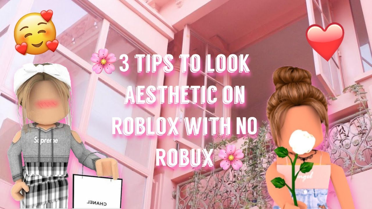 3 Tips to look aesthetic In Roblox with NO robux! {LOOK IN DESCRIPTION ...