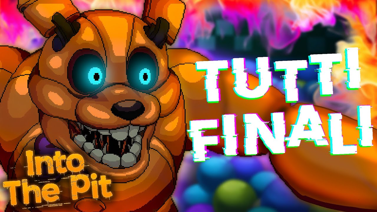 TUTTI i FINALI di FNAF INTO THE PIT