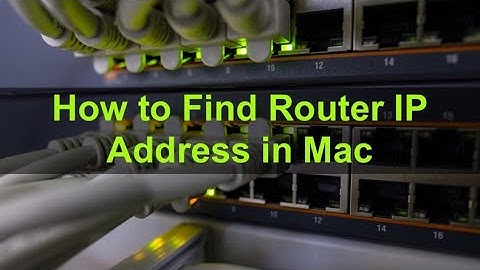 How to Find Router IP Address in Mac?