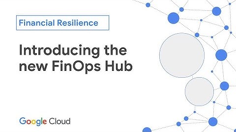 Introducing the new FinOps Hub