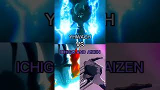 Yhwach vs Ichigo and Aizen #shorts