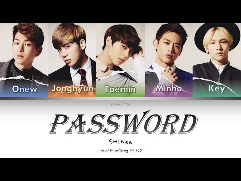 SHINee (샤이니) (シャイニー) Password - Kan/Rom/Eng Lyrics (가사) (歌詞)