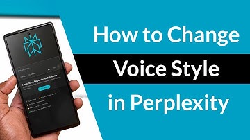 How to Change Voice Style in Perplexity AI App?