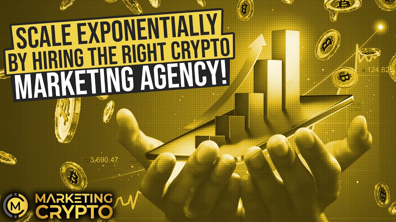 How To Hire a Crypto Marketing Agency and What To Look For
