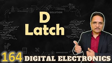 D Latch Explained: Basics, Working, Circuit, Case Study & Truth Table
