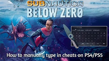 Subnautica Below Zero PS4/PS5 - Type in cheats manually