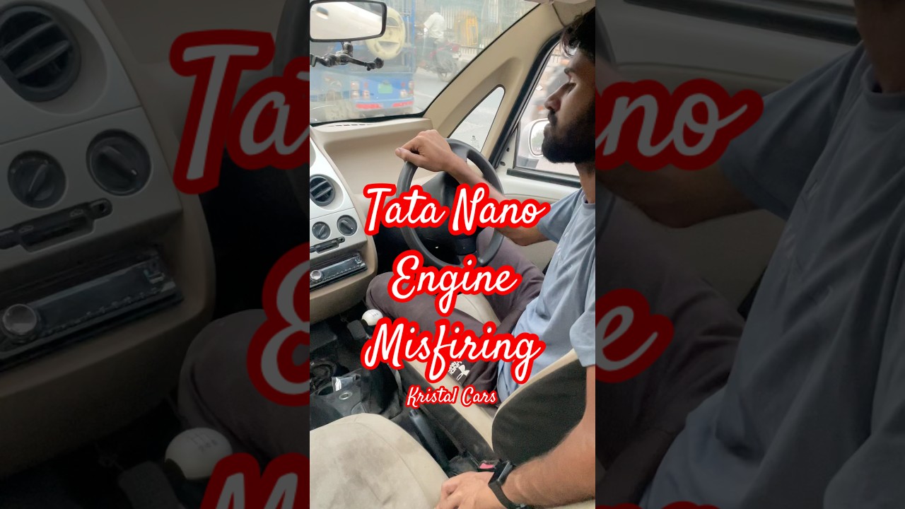 Engine Misfiring problem Tata Nano 