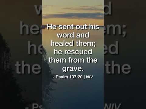 He Sent Out His Word | Daily Bible Devotional Psalm 107:20