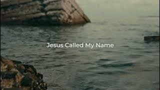 Zauntee - Jesus Called My Name (1 hour)