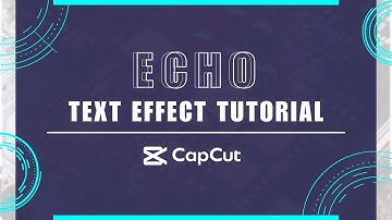 ~ Learn to Master Echo Text Effects in CapCut PC with This Simple Guide!
