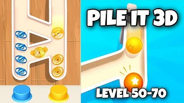 Epic Balls - Level 50-70 | Pile It 3D Android Gameplay HD