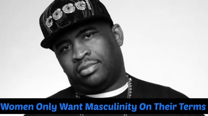 Patrice O'Neal: Women Only Want Masculinity On The...