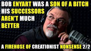 Bob Enyart Was a Son of a Bitch, His Successors Aren't Better | A Firehose of Creationist Nonsense 2