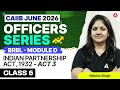 CAIIB June 2026 | CAIIB BRBL Module D Act 3 | The Indian Partnership Act, 1932 | Nikkita Singh