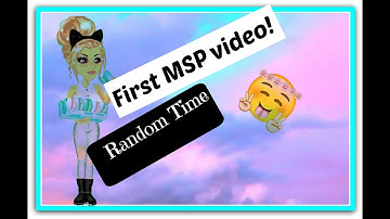 FIRST MSP VIDEO ~RANDOM TIME~