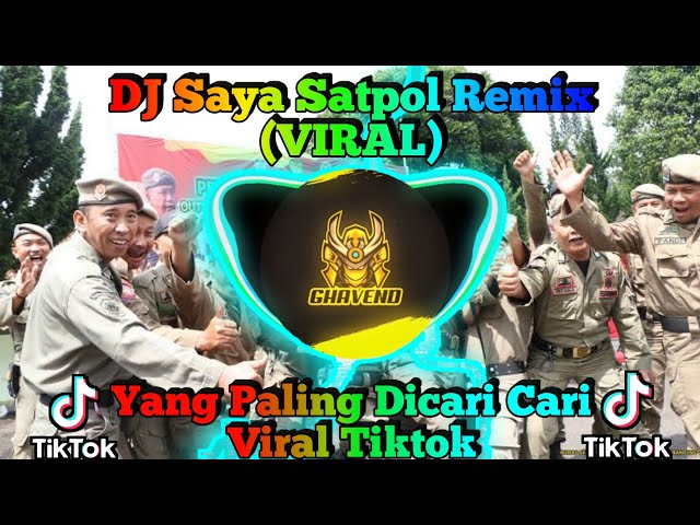 DJ Saya Satpol Yang Lagi Viral Di Tiktok Terbaru 2021 DJ Ghavend class=
