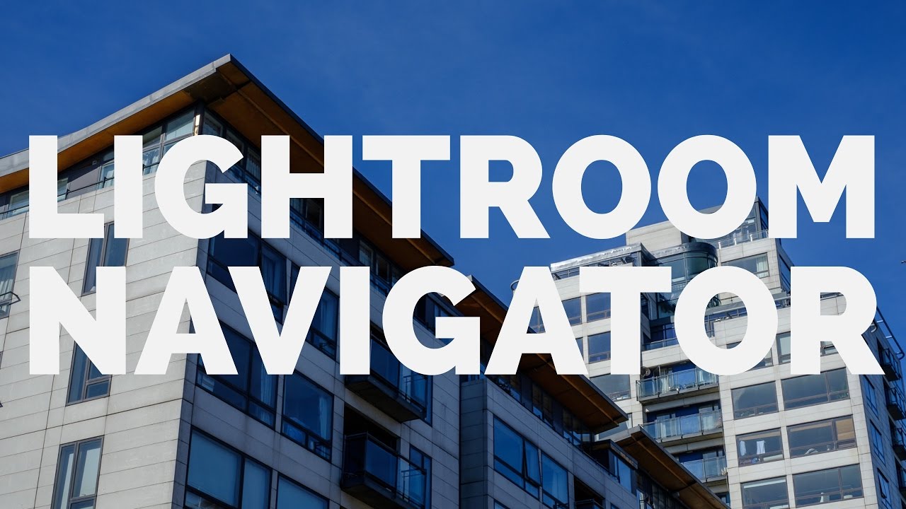 Lightroom's Navigator Zoom Zoom Zoom YouTube