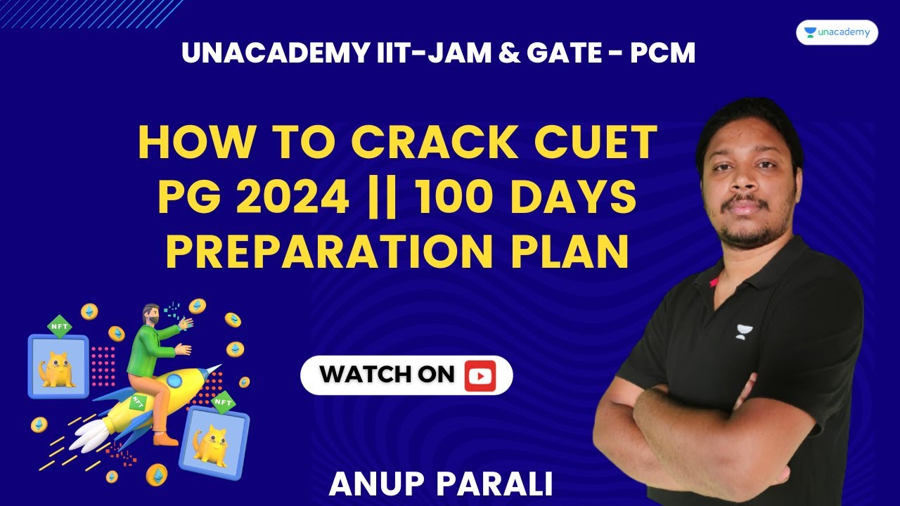 How to Crack CUET PG 2024 || 100 Days Preparation Plan || Anup Parali # ...