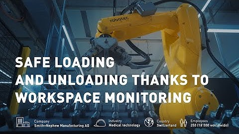 Safe loading and unloading with workspace monitoring | Smith+Nephew Case Study