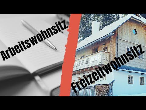 Freizeitwohnsitz oder Arbeitswohnsitz?